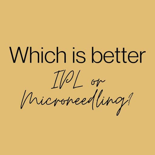 IPL Photofacial VS. Microneedling: Which One Is Right For Me?