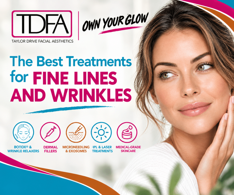 picture says "the best treatments for fine lines and wrinkles" with a picture of a lady with TDFA and own your glow logos